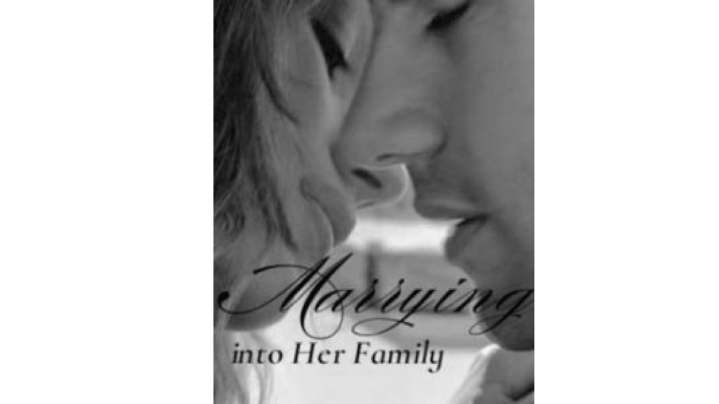 แต่งงานกับครอบครัวของเธอ Marrying into Her Family